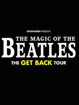 The Magic of The Beatles, Alexandra Theatre, Birmingham