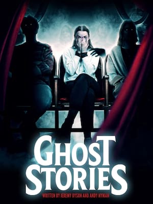 Ghost Stories at Alexandra Theatre